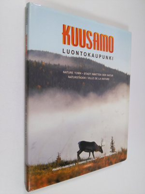 Paavo Hamunen : Kuusamo (signeerattu) : luontokaupunki = ...