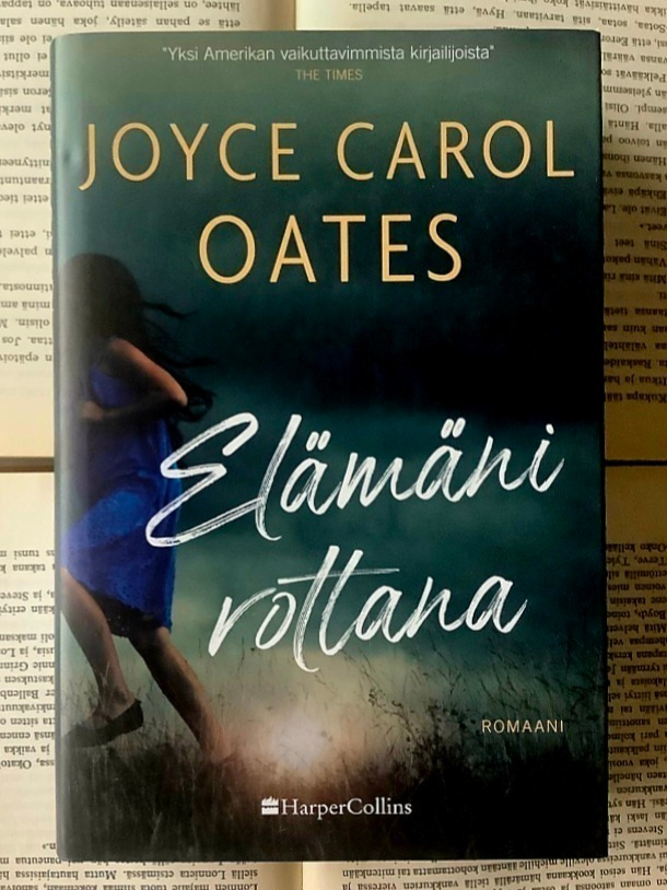Joyce Carol Oates - Elämäni rottana (sid.)