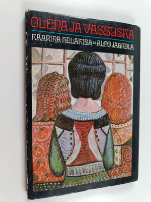 Kaarina Helakisa : Olena ja Vassuska