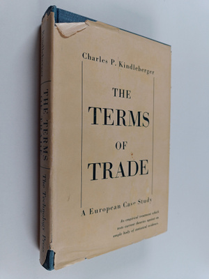 Charles Poor Kindleberger : The Terms of Trade - A Europe...