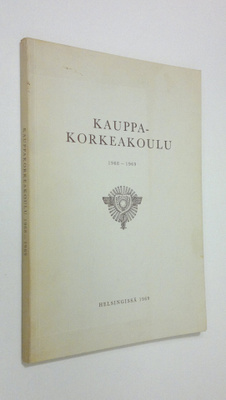 Kauppakorkeakoulu : Kertomus lukuvuodesta 1968-1969