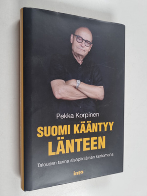Pekka Korpinen : Suomi kääntyy länteen : Talouden tarina ...