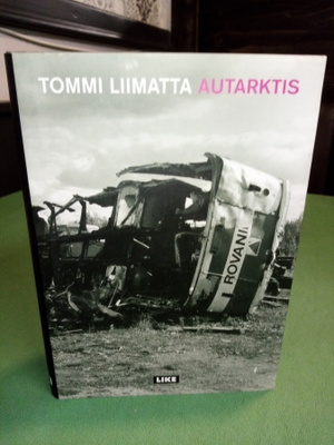 Tommi Liimatta : Autarktis ( SIS POSTIKULU)