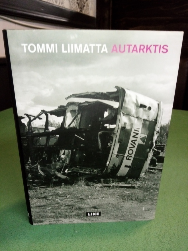 Tommi Liimatta :  Autarktis ( SIS POSTIKULU)