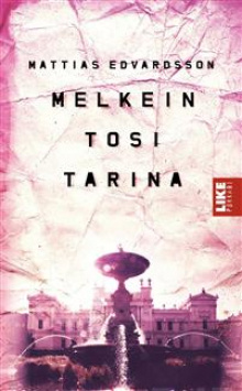 Mattias Edvardsson - Melkein tosi tarina
