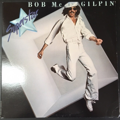 Bob McGilpin - Superstar LP