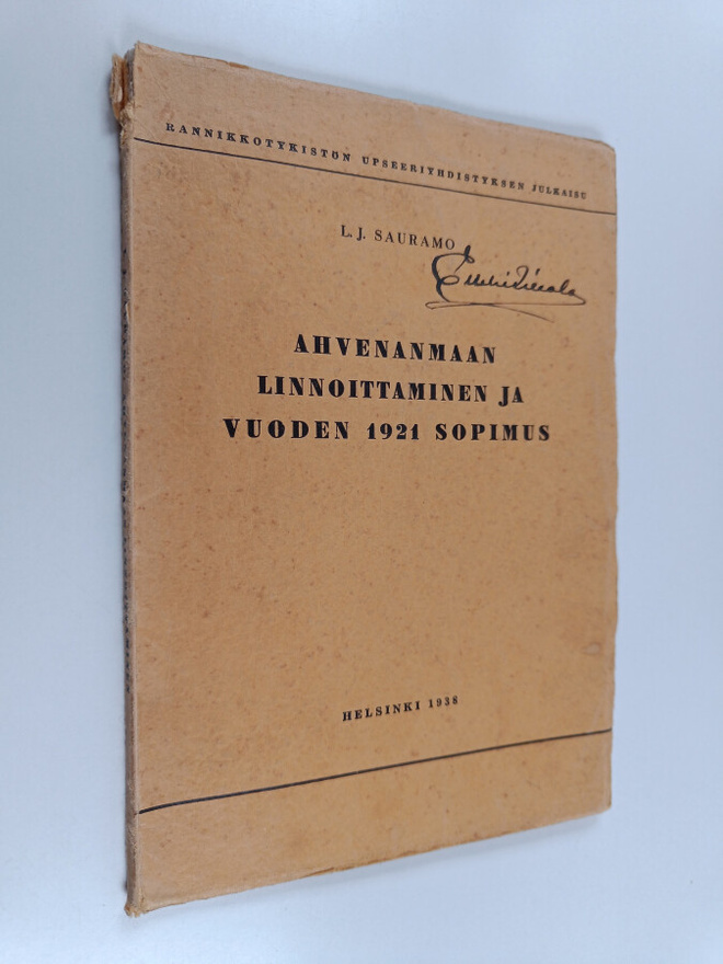 L. J. Sauramo : Ahvenanmaan linnoittaminen ja vuoden 1921...