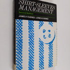 James F. Evered : Shirt-sleeves management - pikkukuva 1