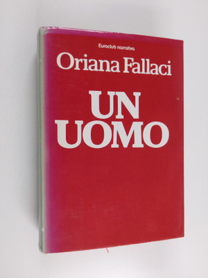 Oriana Fallaci : Un uomo