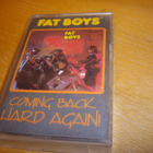 FAT BOYS: Coming back hard again C-Kasetti (Sis.postikulut) - pikkukuva 1
