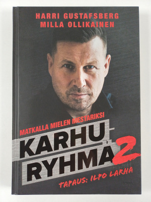 Harri Gustafsberg : Karhuryhmä, 2 - Matkalla mielen mesta...