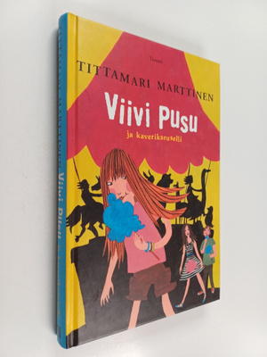 Tittamari Marttinen : Viivi Pusu ja kaverikaruselli