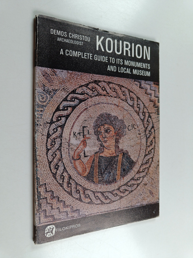 Demos Christou : Kourion - A Complete Guide to Its Monume...