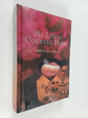My Little Cocktail Book - 200 Party Drinks
