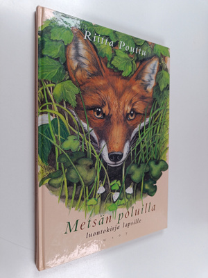 Riitta Pouttu : Metsän poluilla : luontokirja lapsille
