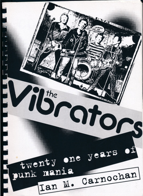 IAN M. CARNOCHAN Vibrators 21 Years Of Punk Mania 1999 KNOX