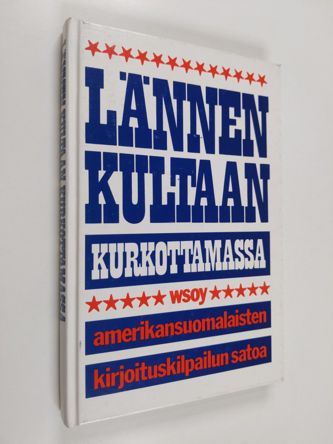 Martti (toim.) Montonen : Lännen kultaan kurkottamassa : ...