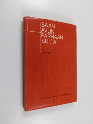Lauri Tuomi : Saan avun parhaan Sulta : Puhetta matkatove...