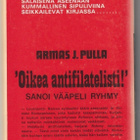 Armas J. Pulla : Oikea antifilatelisti - pikkukuva 2