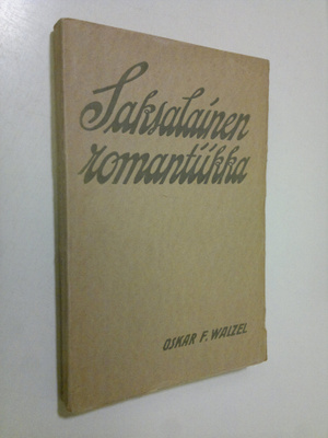 Oskar F. Walzel : Saksalainen romantiikka
