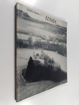 Taneli Eskola : Lumia : 32 valokuvaa = Snows : 32 photogr...