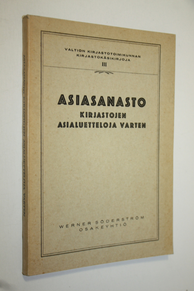 Hellin Hendolin : Asiasanasto kirjastojen asialuetteloja ...