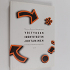 Tuula-Riitta Markkanen : Yrityksen identiteetin johtamine... - pikkukuva 1