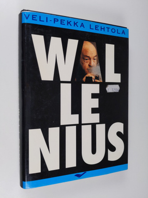 Veli-Pekka Lehtola : Wallenius : kirjailijakenraali Kurt ...
