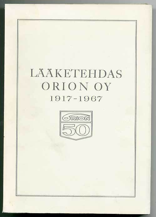 Gunnar Soininen: Lääketehdas Orion oy 1917-1967: Orion - Reg