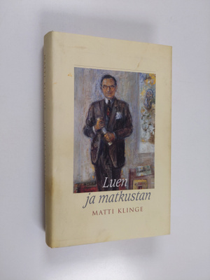 Matti Klinge : Luen ja matkustan : päiväkirjastani 2000-2001