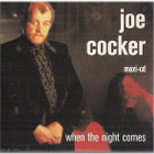 Joe Cocker - When The Night Comes - CDs - pikkukuva 1