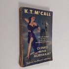 K. T. McCall : Olenko minä murhaaja? - pikkukuva 1