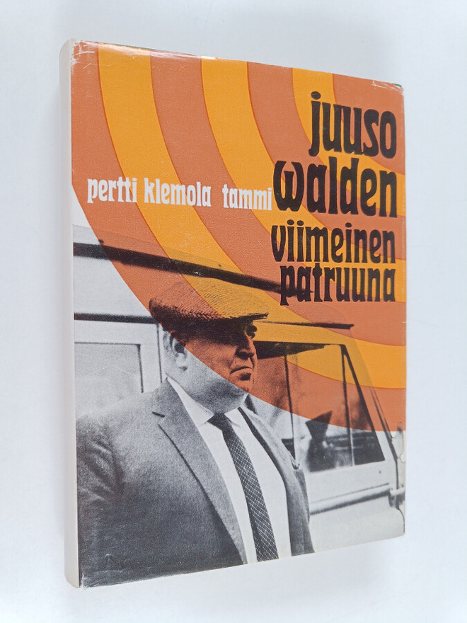 Pertti Klemola : Juuso Walden - viimeinen patruuna