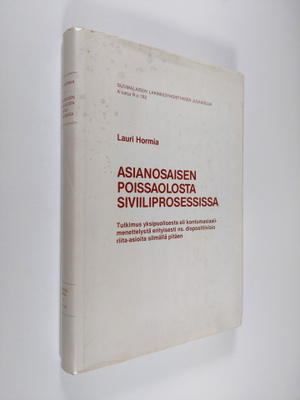 Lauri Hormia : Asianosaisen poissaolosta siviiliprosessis...