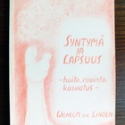 Syntymä ja lapsuus : hoito, ravinto, kasvatus - pikkukuva 1