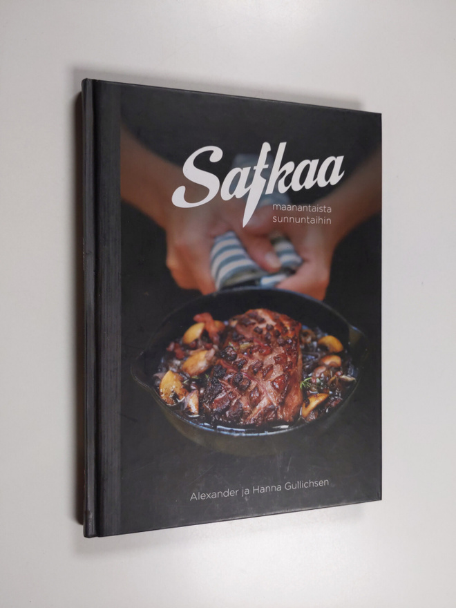 Hanna Gullichsen ym. : Safkaa : maanantaista sunnuntaihin