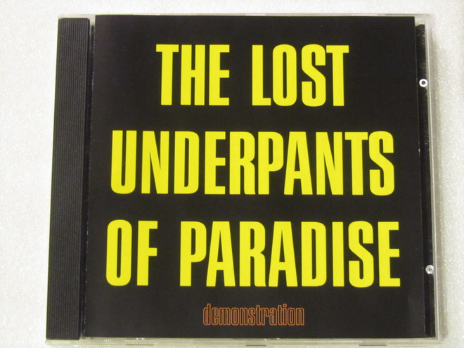 The Lost Underpants Of Paradise • Demonstration CD-EP