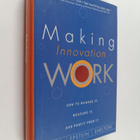 Tony Davila : Making innovation work : how to manage it, ... - pikkukuva 1