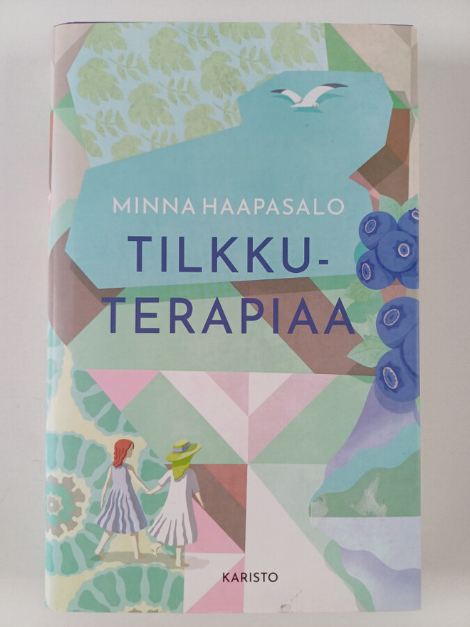 Minna Haapasalo : Tilkkuterapiaa : romaani
