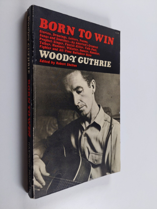 Woody Guthrie : Born to win