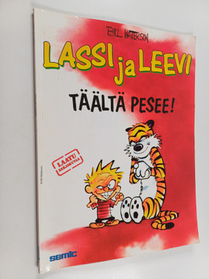 Bill Watterson : Täältä pesee!