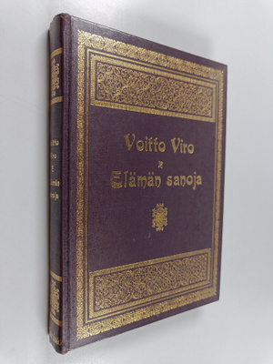 Voitto Viro : Elämän sanoja : 101 sanaa Raamatusta