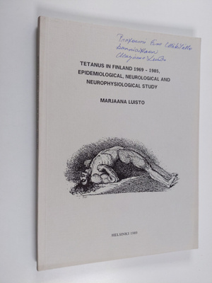 Marjaana Luisto : Tetanus in Finland 1969-1985, Epidemiol...