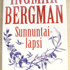 Ingmar Bergman: Sunnuntailapsi - pikkukuva 1