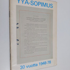 YYA-sopimus 30 vuotta 1948-78 : Otteita Suomen ja Neuvost... - pikkukuva 1