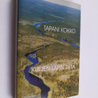 Tapani Kokko : Kuljen Lapin tietä : tarinoita ja kokemuks... - pikkukuva 1