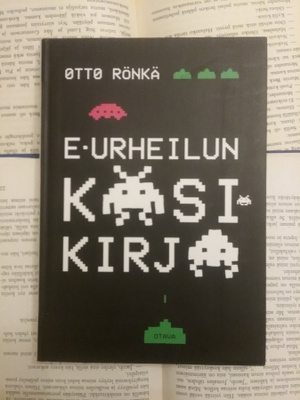 Otto Rönkä - E-urheilun käsikirja (nid.)