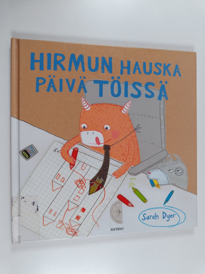 Sarah Dyer : Hirmun hauska päivä töissä