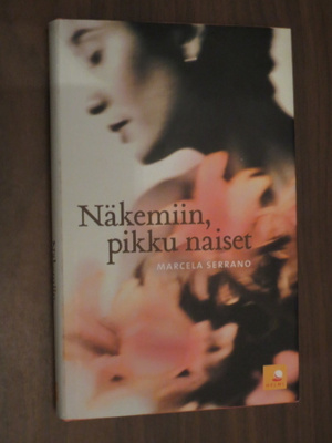 Marcela Serrano: Näkemiin, pikku naiset