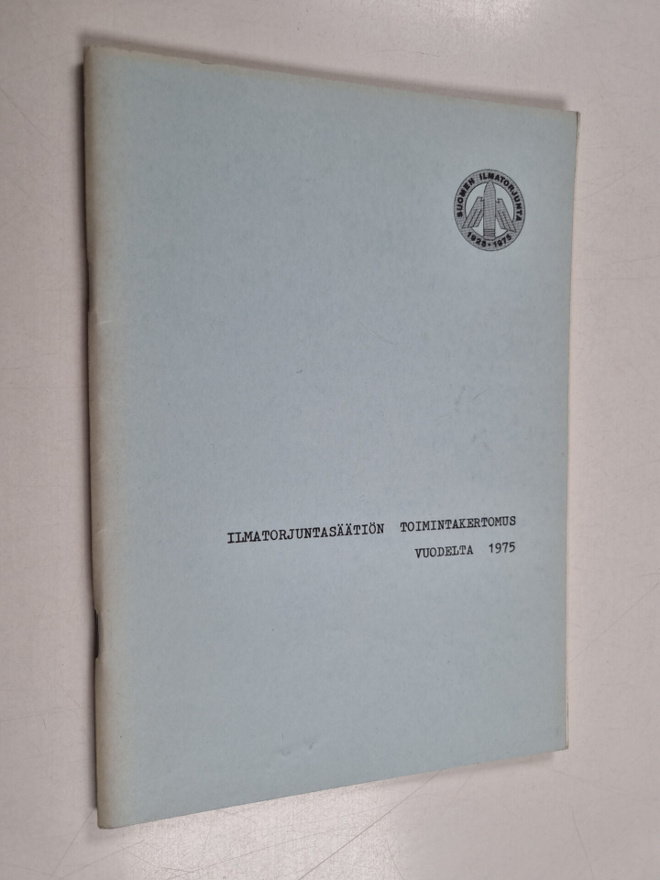 Ilmatorjuntasäätiön toimintakertomus vuodelta 1975